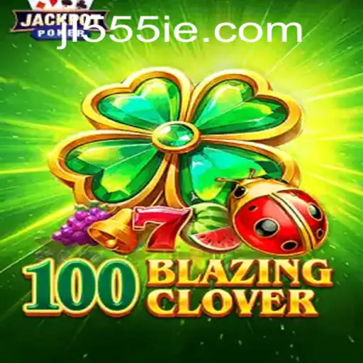 Exploring 100BlazingClover: A Game of Strategy and Luck
