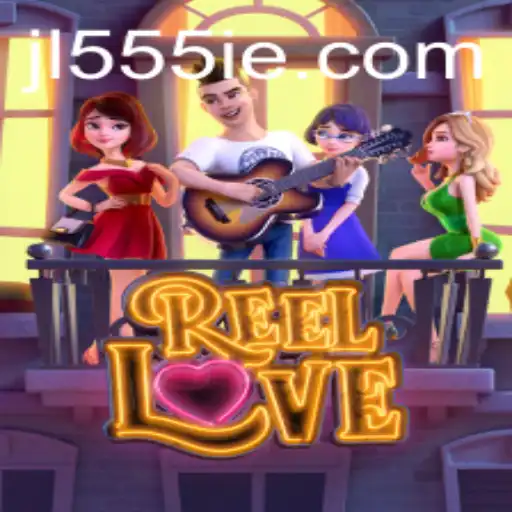 Discover the Fascination of ReelLove: An Exciting Adventure with 555ie