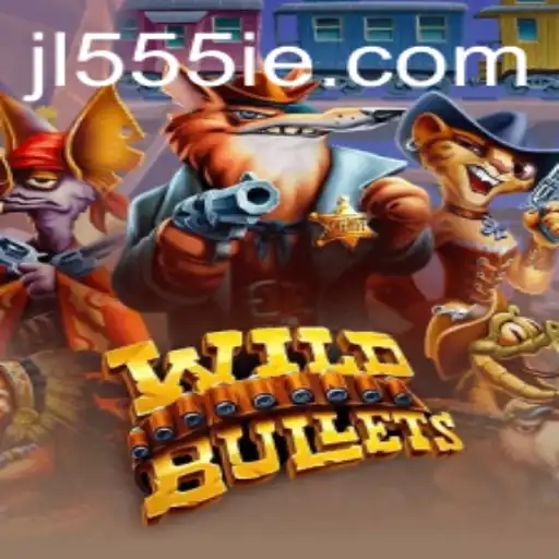 WildBullets: Dive into a Thrilling World of Action with 555ie